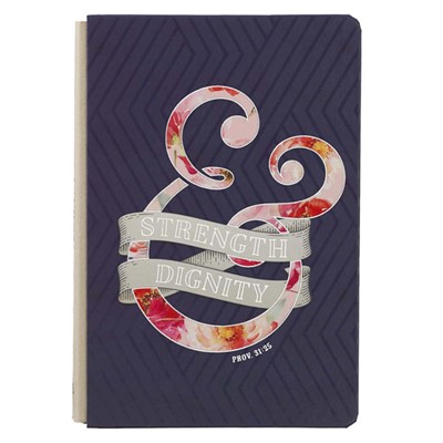 Strength and Dignity Quarter-Bound Journal (Hard Cover)