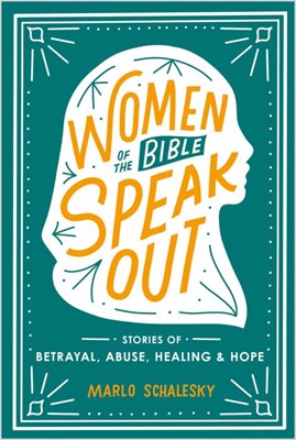 Women of the Bible Speak Out (Paperback)