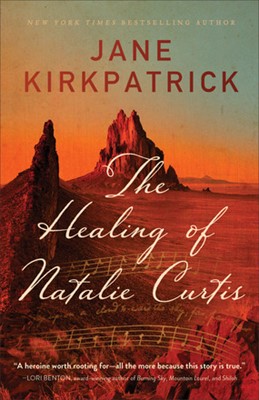 The Healing of Natalie Curtis (Paperback)