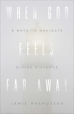 When God Feels Far Away (Paperback)