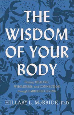 The Wisdom of Your Body (Paperback)