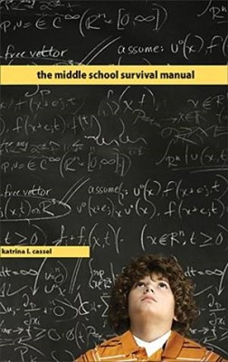The Middle School Survival Manual (Paperback)