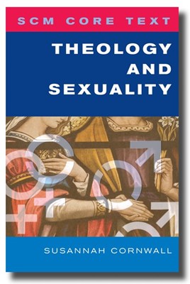 Theology and Sexuality (Paperback)