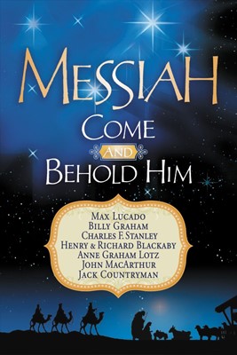 Messiah, Come and Behold Him (Paperback)