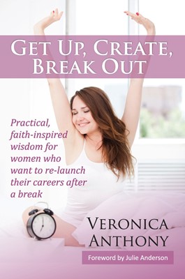 Get Up, Create, Break Out (Paperback)