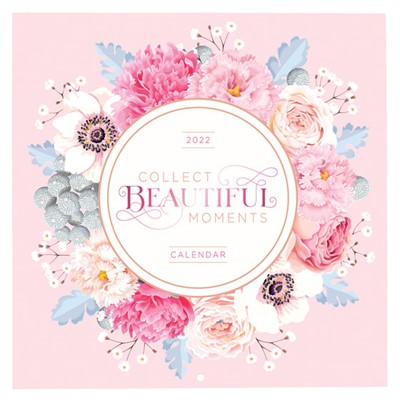 2022 Calendar: Collect Beautiful Moments (Calendar)