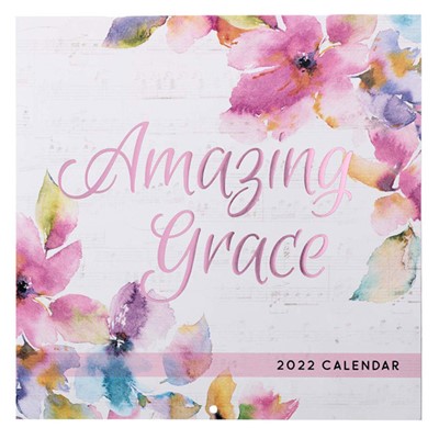 2022 Calendar: Amazing Grace (Calendar)
