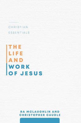 The Life and Work of Jesus (Paperback)