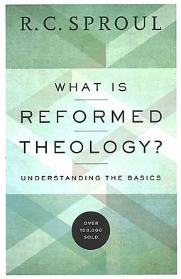 What is Reformed Theology? (Paperback)