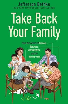 Take Back Your Family (Paperback)