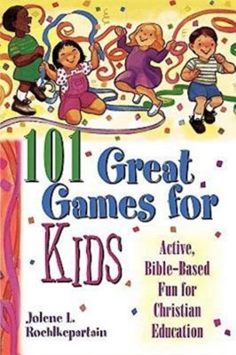 101 Great Games For Kids (Paperback)