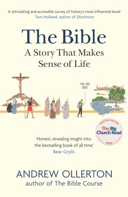 The Bible: A Story the Makes Sense of Life (Paperback)