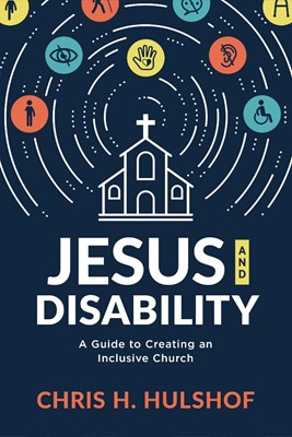 Jesus and Disability (Paperback)