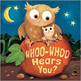 Whoo-Whoo Hears You? (Board Book)