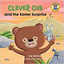 Clever Cub and the Easter Surprise (Paperback)