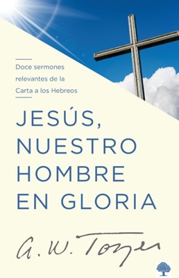 Jesus nuestro hombre en gloria (Paperback)