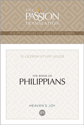 Passion Translation The Book of Philippians (Paperback)