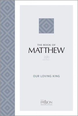 Passion Translation The Book of Matthew (Paperback)