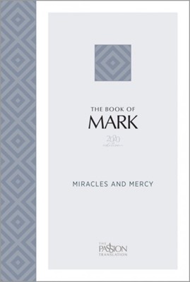 Passion Translation The Book of Mark (Paperback)