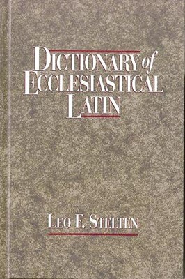 Dictionary of Ecclesiastical Latin (Hard Cover)