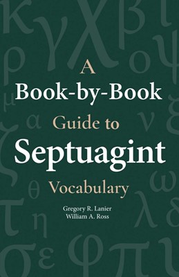 Book-By-Book Guide to Septuagint Vocabulary, A (Paperback)