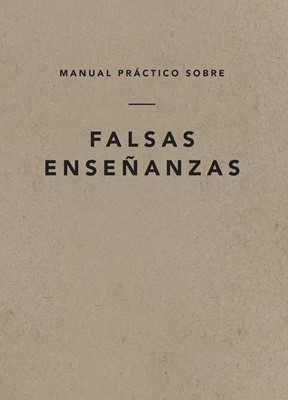 A Field Guide on False Teaching (Spanish Edition) (Paperback)