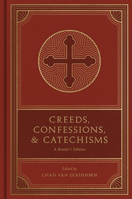 Creeds, Confessions, and Catechisms (Hard Cover)