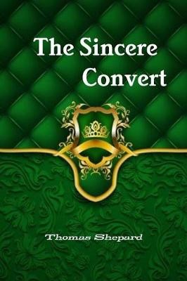 The Sincere Convert (Paperback)
