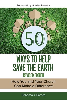 50 Ways to Help Save the Earth, Revised Edition (Paperback)