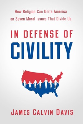 In Defense of Civility (Paperback)