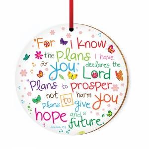 I Know the Plans Ceramic Hanging Decoration (Ornament)