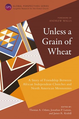 Unless a Grain of Wheat (Paperback)
