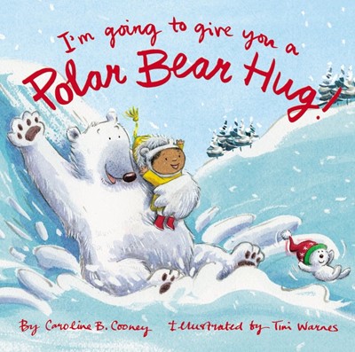 I'm Going to Give You a Bear Hug! (Board Book)