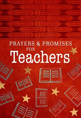 Prayers & Promises for Teachers (Paperback)
