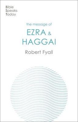 BST The Message of Ezra & Haggai (Paperback)