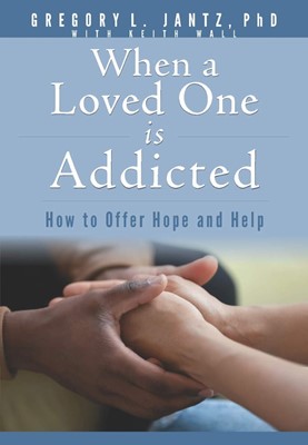 When a Loved One Is Addicted (Paperback)