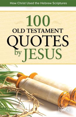100 Old Testament Quotes by Jesus (Individual Pamphlet) (Fold-Out/Chart)