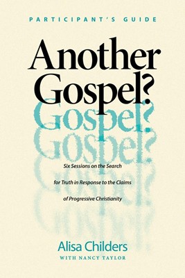 Another Gospel? Participant’s Guide (Paperback)