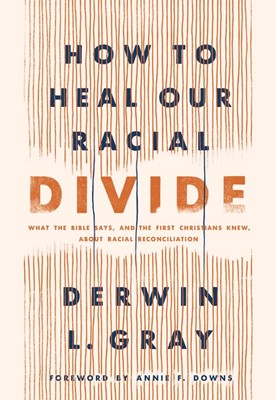 How to Heal Our Racial Divide (Hard Cover)