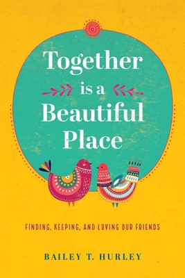 Together Is a Beautiful Place (Paperback)