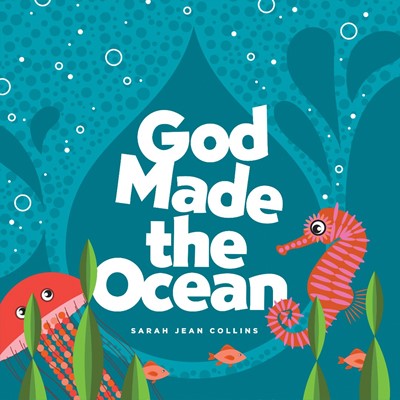 God Made the Ocean (Board Book)