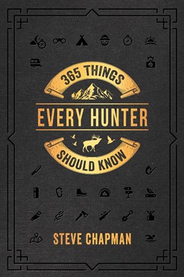 365 Things Every Hunter Should Know (Hard Cover)