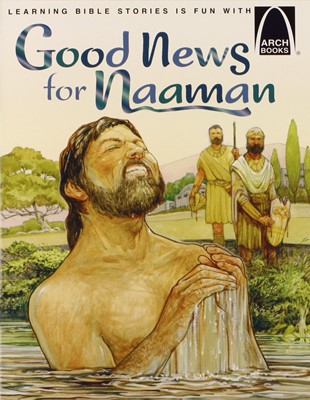 Good News for Naaman (Arch Books) (Paperback)