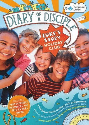 Diary of a Disciple: Luke's Story Holiday Club (Paperback)