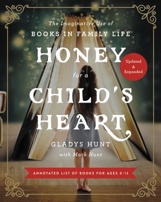 Honey for a Child's Heart, Updated and Expanded (Paperback)