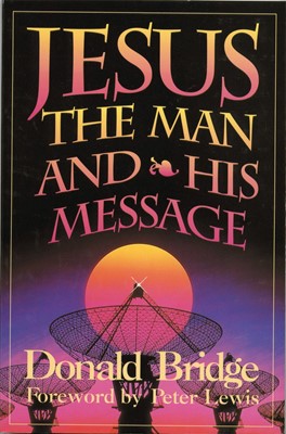 Jesus The Man & His Message (Paperback)