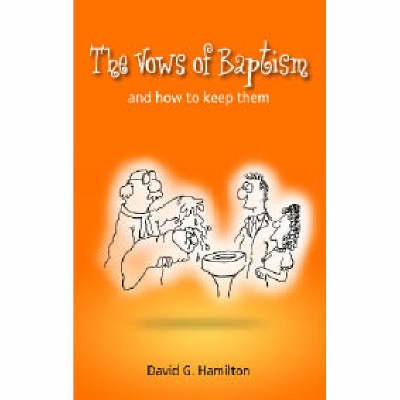 The Vows Of Baptism (Paperback)