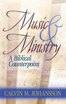 Music & Ministry (Paperback)