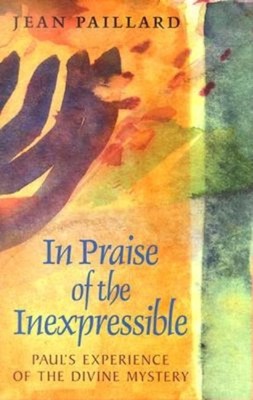 In Praise of the Inexpressible (Paperback)