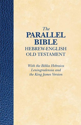 The Parallel Bible Hebrew-English Old Testament (Paperback)